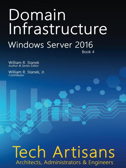 Title details for Windows Server 2016: Domain Infrastructure by William Stanek - Available